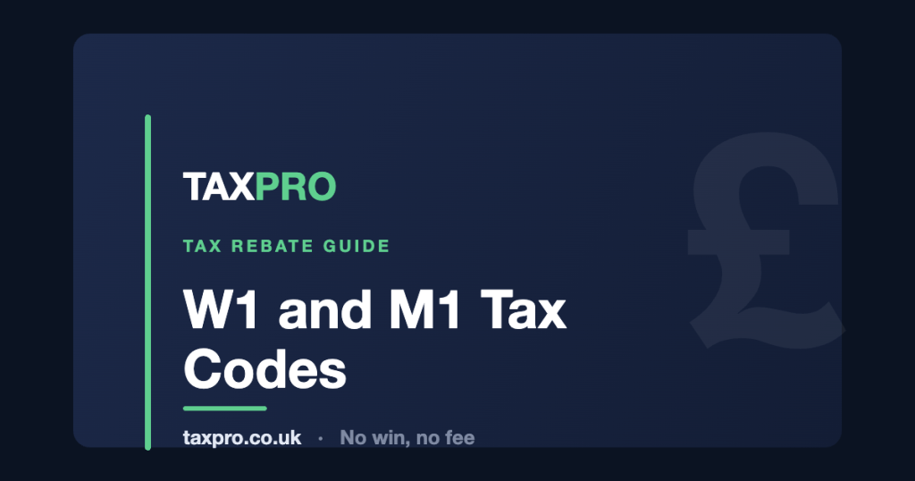 W1 and M1 Tax Codes - TaxPro tax rebate guide
